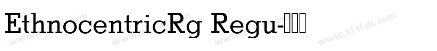 EthnocentricRg Regu字体转换
